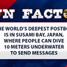 The world’s deepest Postbox is in Susami Bay, Japan, where people can dive 10 meters underwater to send messages